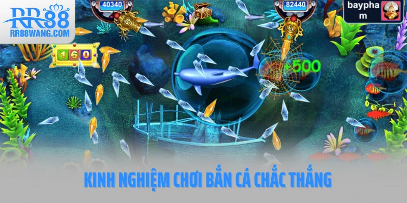 Kinh nghiệm chơi bắn cá chắc thắng